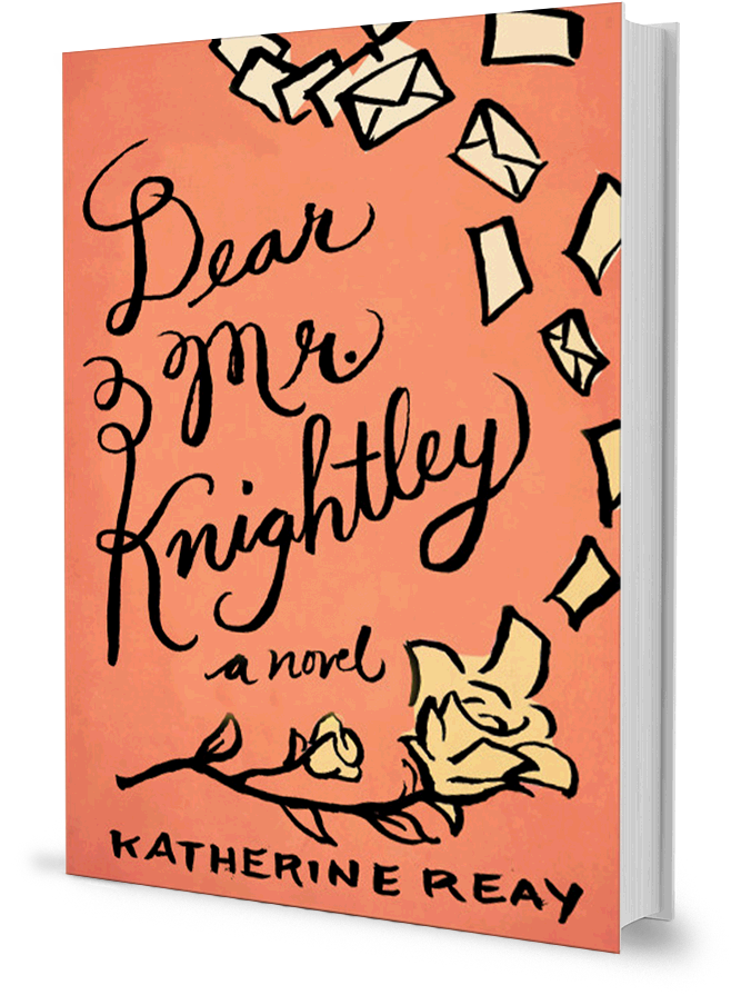 Dear Mr Knightley - Katherine Reay
